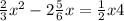 \frac{2}{3}x^{2}-2\frac{5}{6}x=\frac{1}{2}x+4