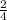 \frac{2}{4\\}