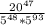 \frac{20^{47}}{5^{48}*5^{93} }