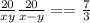 \frac{20}{x+y} +\frac{20}{x-y} ==\frac{7}{3}