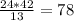 \frac{24*42}{13} =78