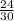 \frac{24}{30}