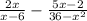 \frac{2x}{x-6} -\frac{5x-2}{36-x^{2} }