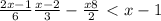 \frac{2x-1}{6} + \frac{x-2}{3} - \frac{x+8}{2} \ \textless \ x-1