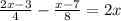 \frac{2x-3}{4} - \frac{x-7}{8} = 2+x