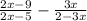 \frac{2x-9}{2x-5} -\frac{3x}{2-3x}