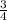 \frac{3}{4}