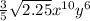 \frac{3}{5} \sqrt{2.25} x^{10} y^{6}