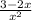 \frac{3-2x}{x^2}