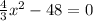 \frac{4}{3} x^{2} -48=0