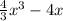 \frac{4}{3} x^{3} -4x