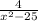 \frac{4}{x^{2} - 25}