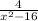 \frac{4}{x^{2} -16 }