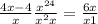 \frac{4x-4}{x} +\frac{x^{2+4} }{x^{2}+x } =\frac{6+x}{x+1}