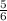 \frac{5}{6}