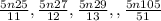 \frac{5n+25}{11} , \frac{5n+27}{12}, \frac{5n+29}{13}, , \frac{5n+105}{51}