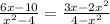 \frac{6x-10}{x^{2}-4}=\frac{3x-2x^{2}}{4-x^{2}}; 