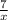 \frac{7}{x}