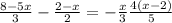 \frac{8-5x}{3} -\frac{2-x}{2} =-\frac{x}{3}+\frac{4(x-2)}{5}