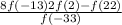 \frac{8f( -1 3) + 2f(2) - f(22)}{f( - 33)}