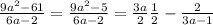 \frac{9a^2-6+1}{6a-2} = \frac{9 a^{2} - 5}{6 a - 2}=\frac{3 a}{2} + \frac{1}{2} - \frac{2}{3 a - 1}