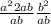 \frac{a^{2} + 2ab}{a+b} +\frac{b^{2} }{a+b}