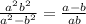 \frac{a^{2} + b^{2} }{a^{2} - b^{2} } = \frac{a-b}{a+b}