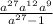 \frac{a^{27}+a^{12}+a^{9} }{a^{27}-1}