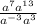 \frac{a^{7}+ a^{13} }{a ^{-3} + a^{3} }