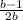 \frac{b-1}{2b}