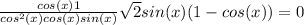 \frac{cos(x)+ 1}{cos^2(x) + cos(x)sin(x)} + \sqrt{2} sin(x)(1-cos(x)) =0
