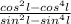 \frac{cos^{2} l-cos^{4}l }{sin^{2}l- sin^{4}l }