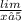 \frac{lim}{x→5}