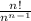 \frac{n! }{n^{n-1}}