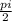 \frac{pi}{2}