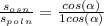 \frac{s_o_s_n}{s_p_o_l_n}=\frac{cos(\alpha)}{1+cos(\alpha)}