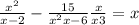 \frac{x^{2} }{x-2}-\frac{15}{x^{2}+x-6 } +\frac{x}{x+3}= x