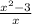 \frac{x^{2}-3 }{x}