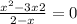 \frac{x^{2}-3x+2}{2-x}=0