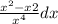 \frac{x^{2}-x+2}{x^{4} } dx