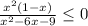 \frac{x^2(1-x)}{x^2-6x-9} \leq 0