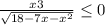 \frac{x+3}{\sqrt{18-7x-x^{2} } } \leq 0