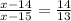 \frac{x-14}{x-15} = \frac{14}{13}