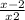 \frac{x-2}{x+2}