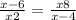 \frac{x-6}{x+2} =\frac{x+8}{x-4}