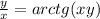\frac{y}{x}=arctg(xy)