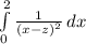 \int\limits^2_0 {\frac{1}{(x-z)^{2} } } \, dx