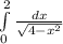 \int\limits^2_0 {\frac{dx}{\sqrt{4-x^2} } } \, 