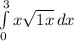 \int\limits^3_0 {x\sqrt{1+x} } \, dx