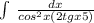 \int\limits \, \frac{dx}{cos^2x(2tgx+5)}